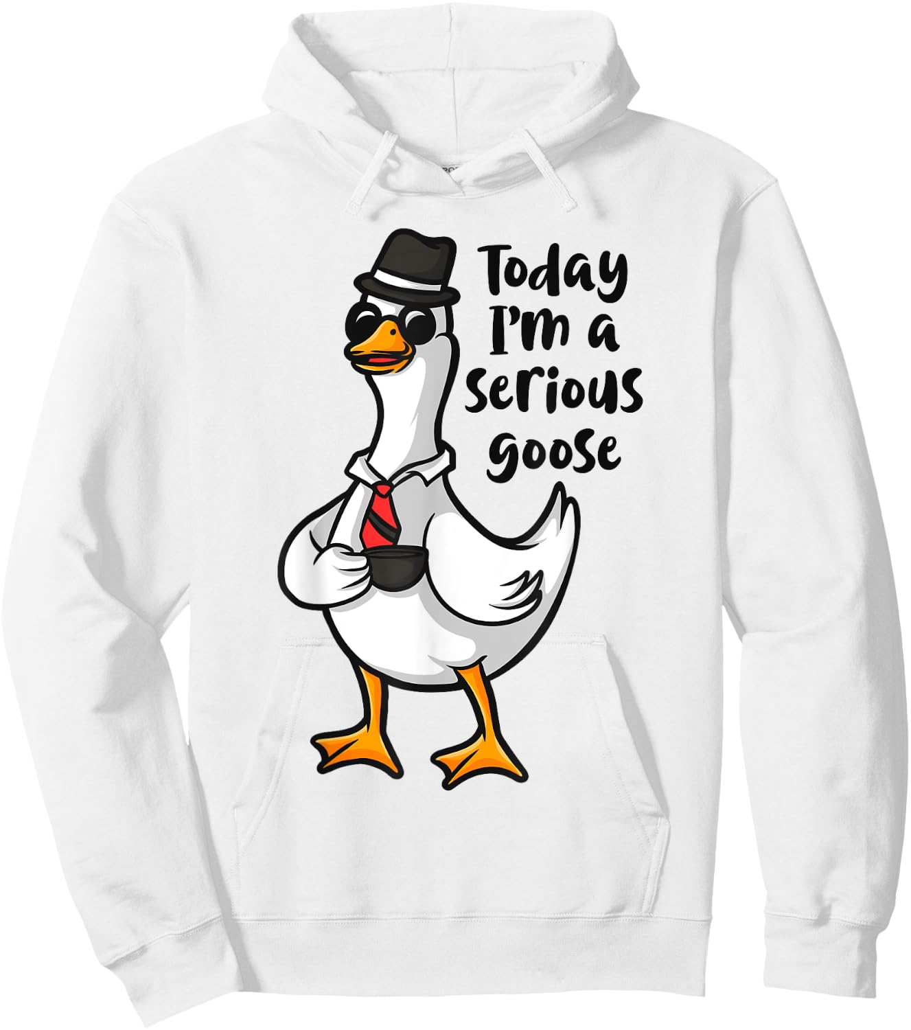 Today I'm a Serious Goose, Funny Goose Meme Apparel Hoodie - Hoodie | White