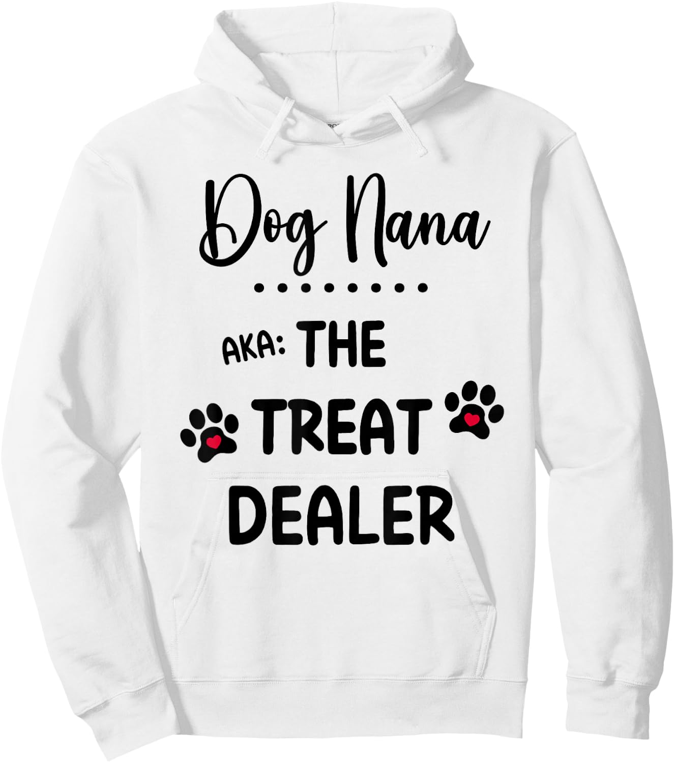 Dog Nana The Treat Dealer Funny Dog Nana Dog Grandma Hoodie - Hoodie | White