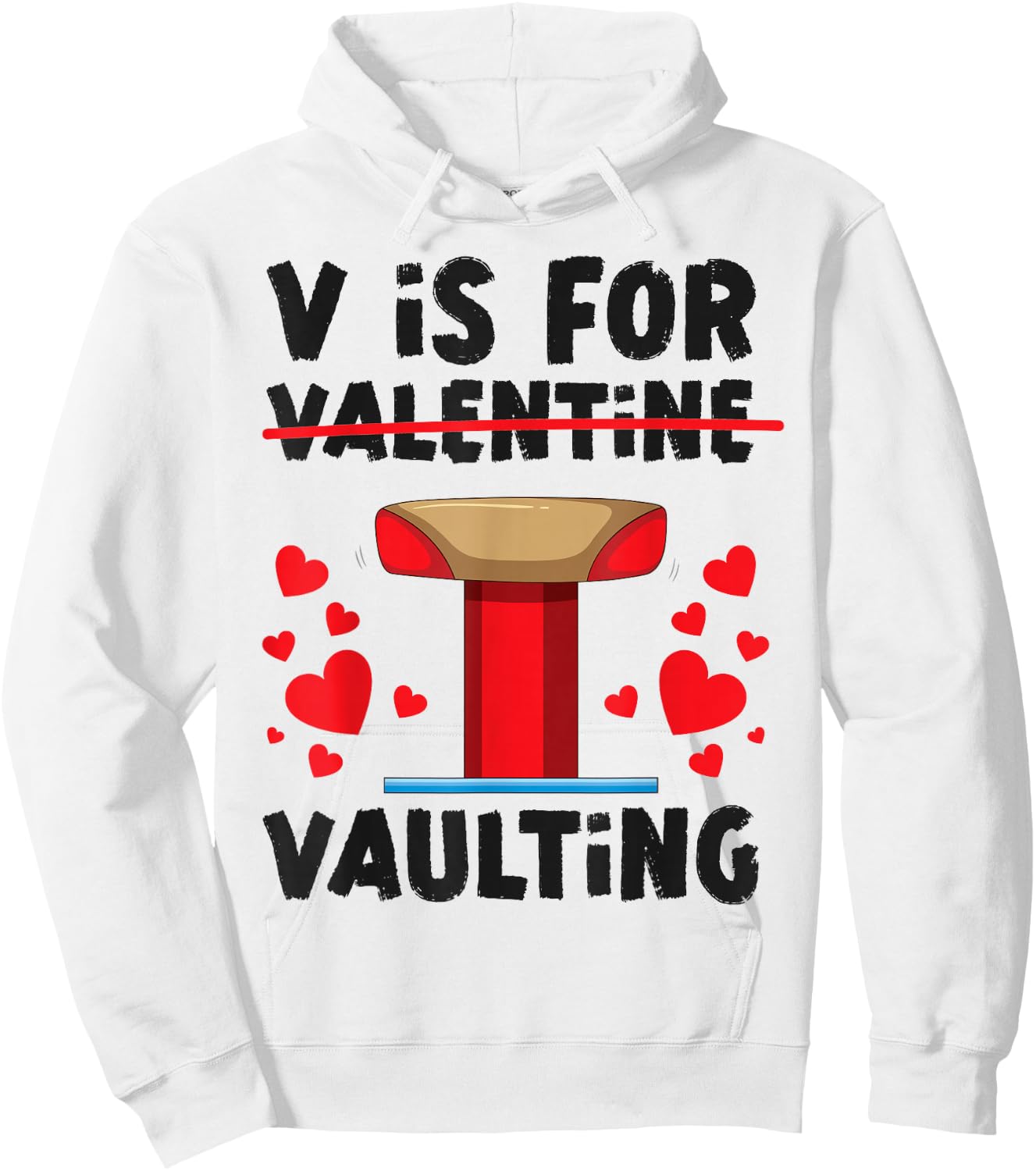 Gymnastics Valentines Day V Is For Valentine Vaulting Hoodie - Hoodie | White