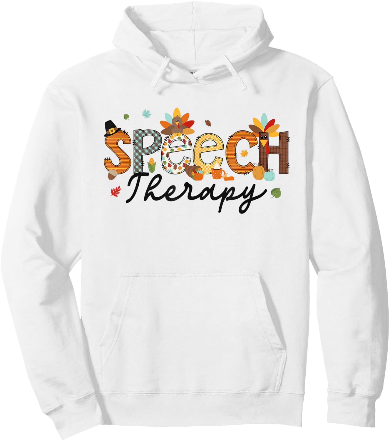 Thanksgiving Speech Therapy Thankful SLP Turkey Speechie Hoodie - Hoodie | White