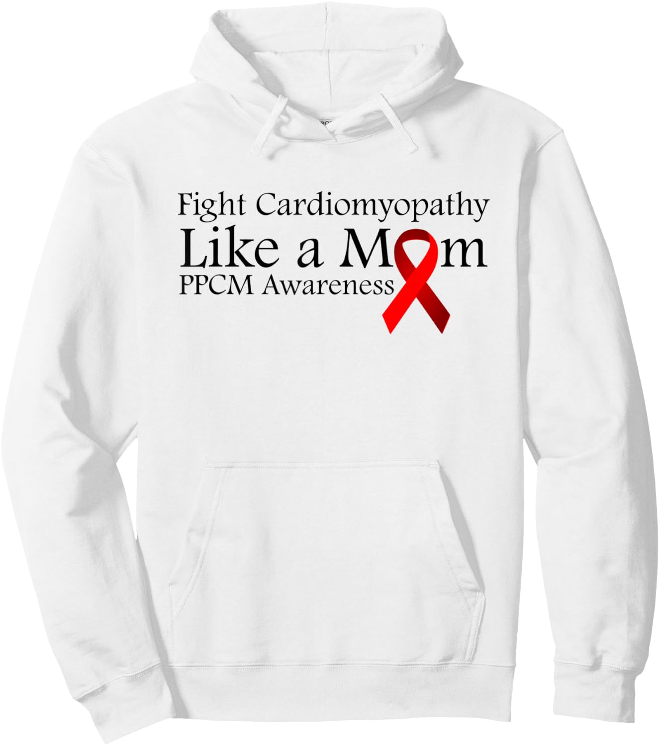 Heart Disease PPCM - Fight Cardiomyopathy like a Mom Hoodie - Hoodie | White