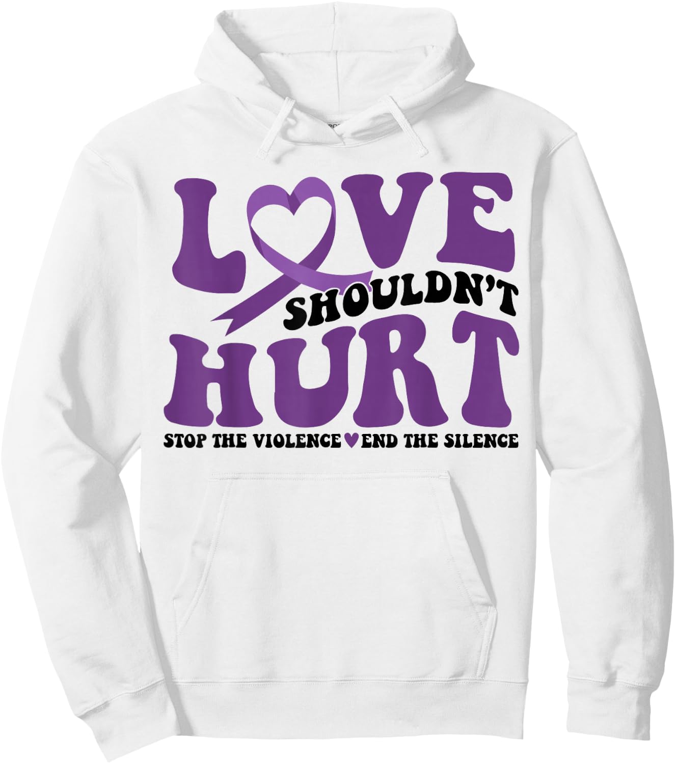 Love Shouldn't Hurt Stop The Violence End The Silence Hoodie - Hoodie | White