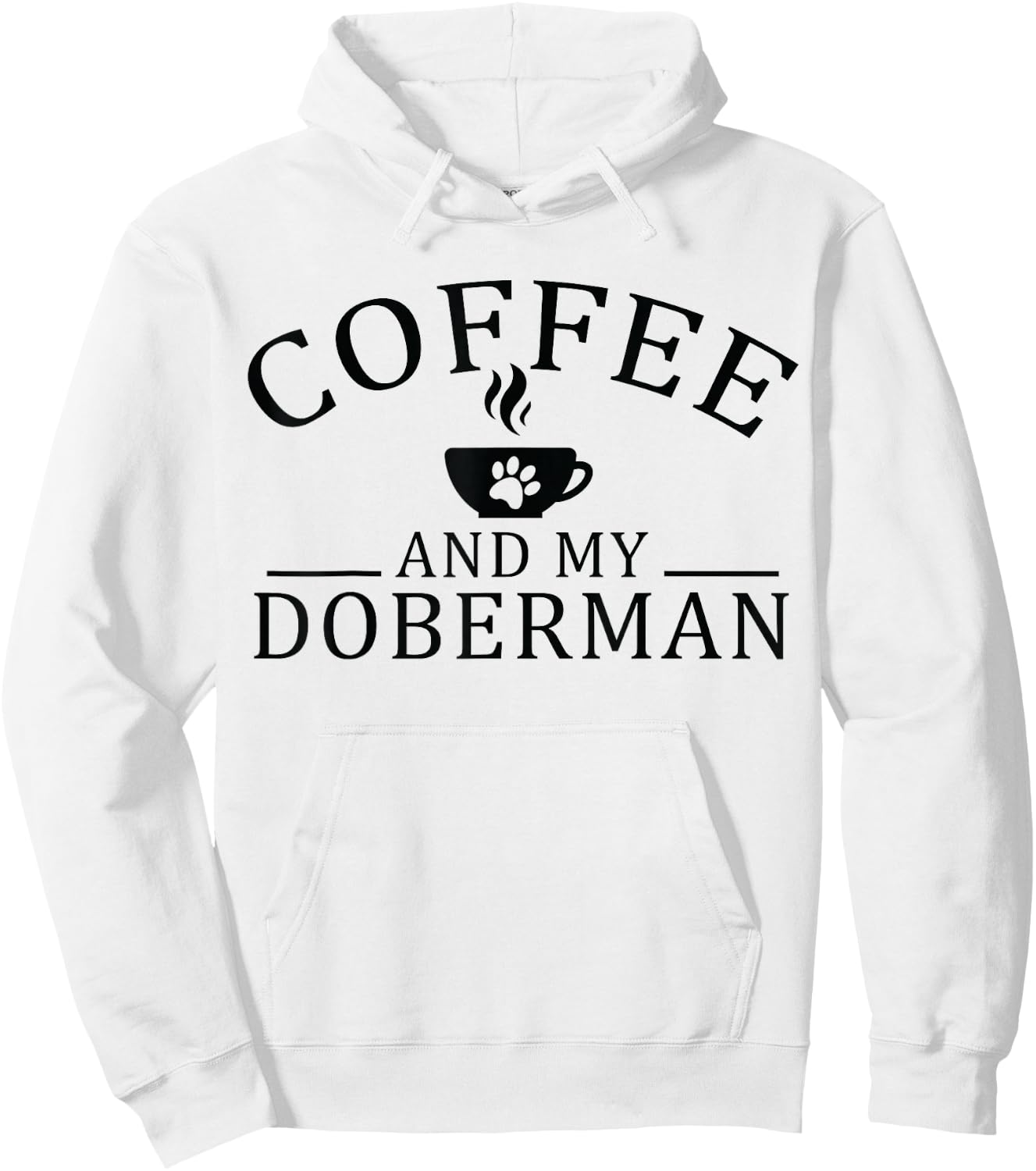 Doberman Pinscher Dog And Coffee Hoodie - Hoodie | White