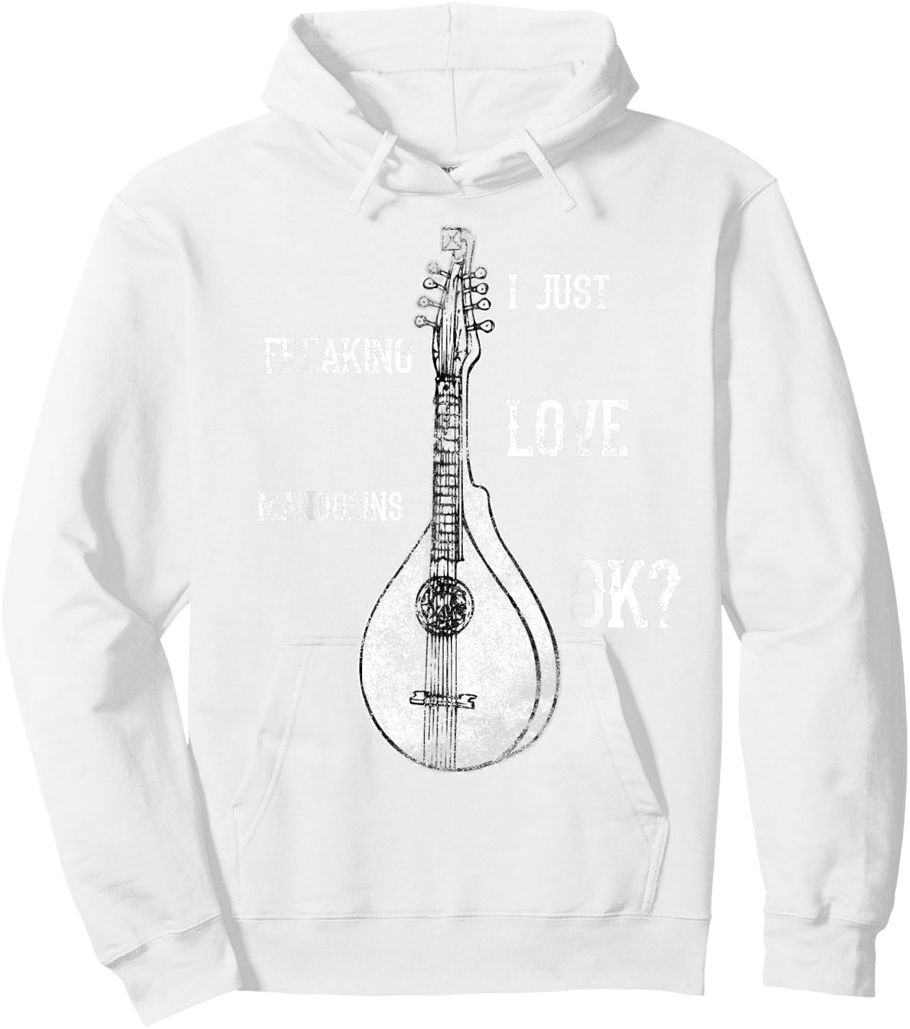 I Just Freaking Love Mandolins Costume Bluegrass Shirt Hoodie - Hoodie | White