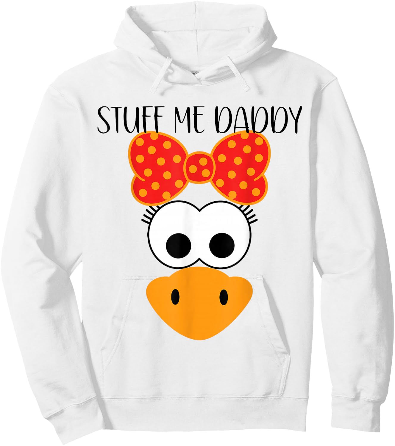Funny Adult Thanksgiving Stuff Me Daddy Sexual Innuendo Her Hoodie - Hoodie | White