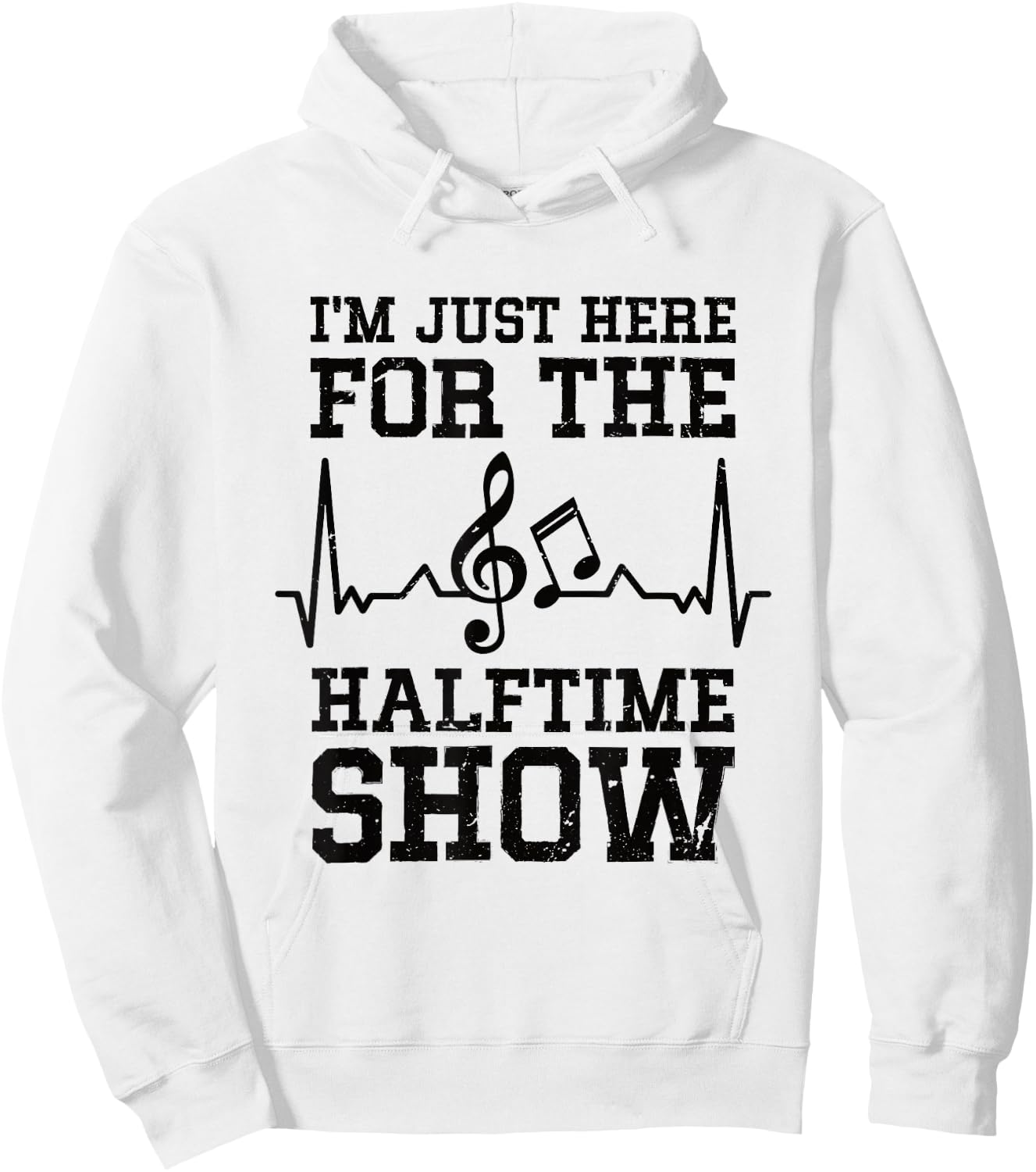 I'm Just Here For The Halftime Show Hoodie - Hoodie | White