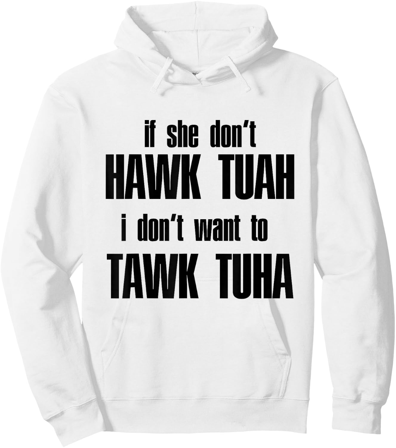 Hawk Twah Spit on that Thang Funny Gif Hoodie - Hoodie | White