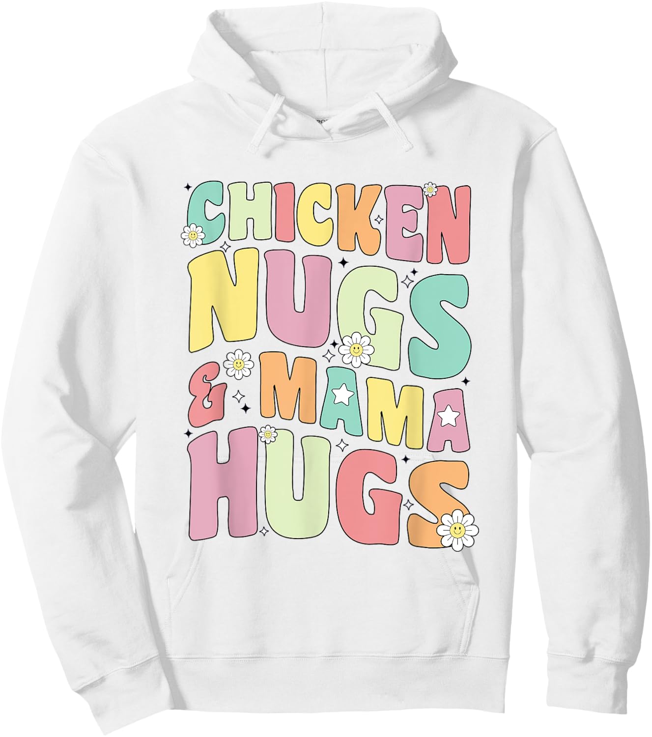 Chicken Nugs and Mama Hugs Toddler for Chicken Nugget Lover Hoodie - Hoodie | White