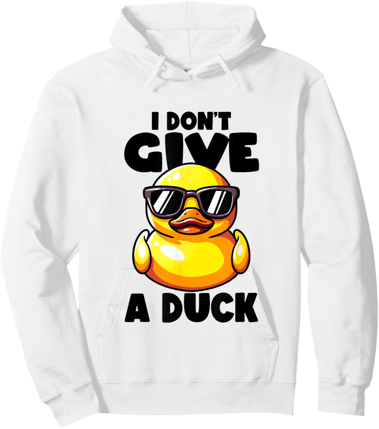 I Don't Give A Duck Lover Funny Duck Owner Rude I Love Duck Hoodie - Hoodie | White