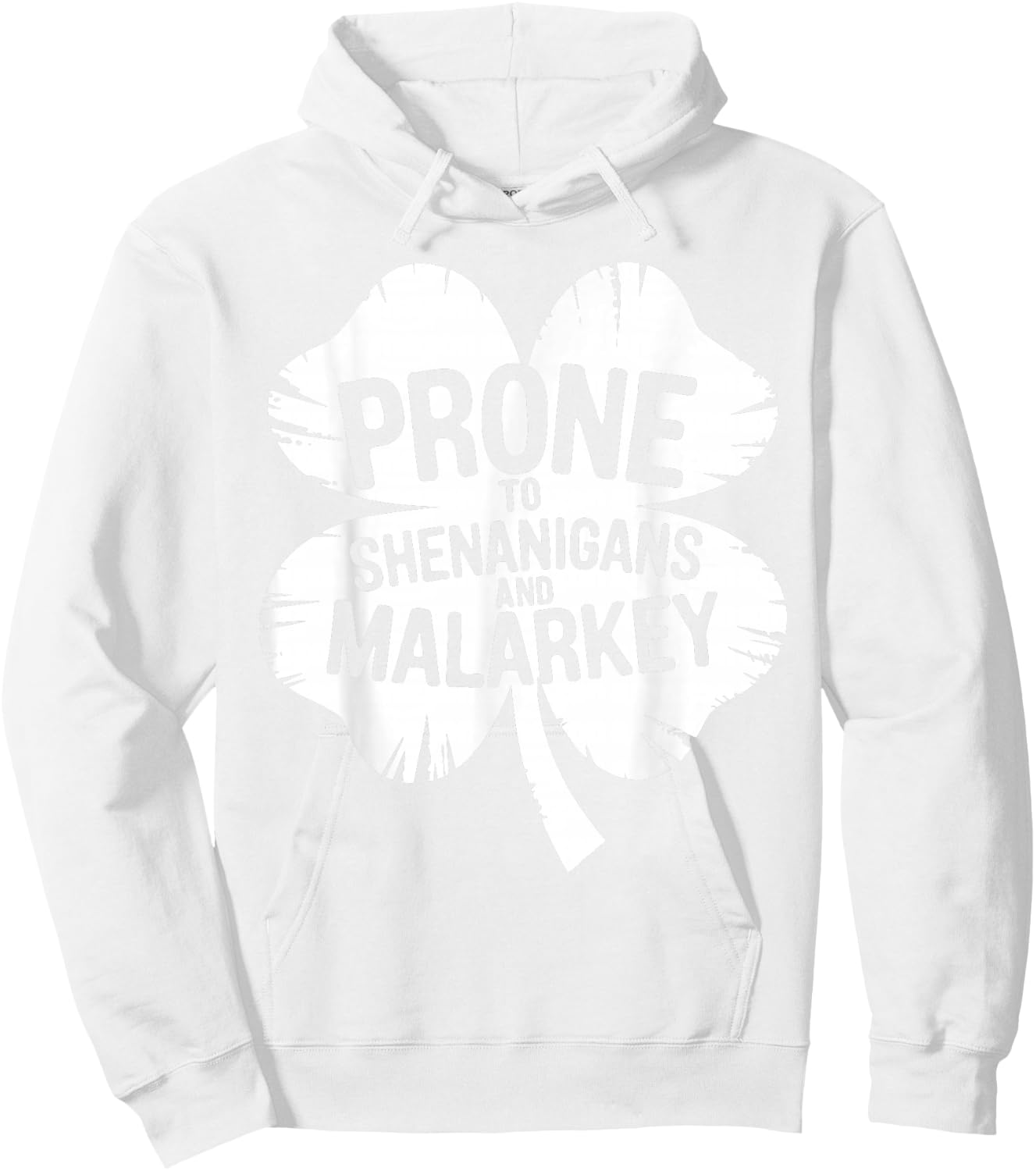 Prone To Shenanigans And Malarkey Shirt St Patricks Day Boys Hoodie - Hoodie | White