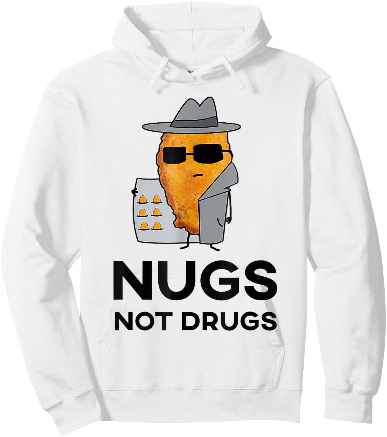 Funny Chicken Nuggets - Nugs Not Drugs Hoodie - Hoodie | White