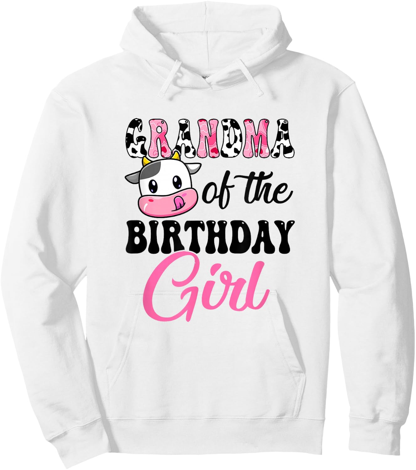 Grandma Of The Birthday Girl Cow Farm 1St Birthday Girl Hoodie - Hoodie | White
