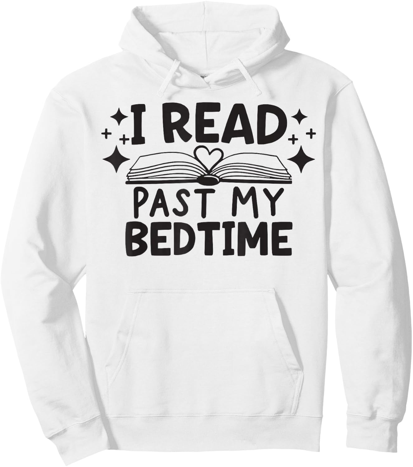 I Read Past My Bedtime Hoodie - Hoodie | White