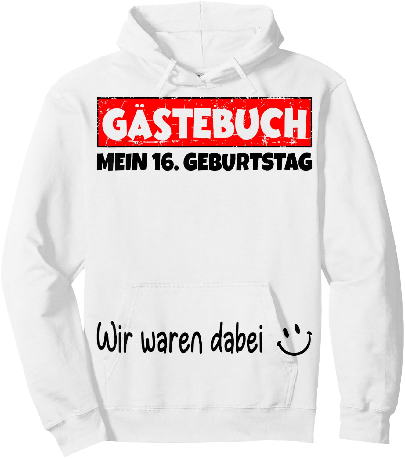 Guest Book Wir War Here My 16th Birthday , White, s Hoodie - Hoodie | White