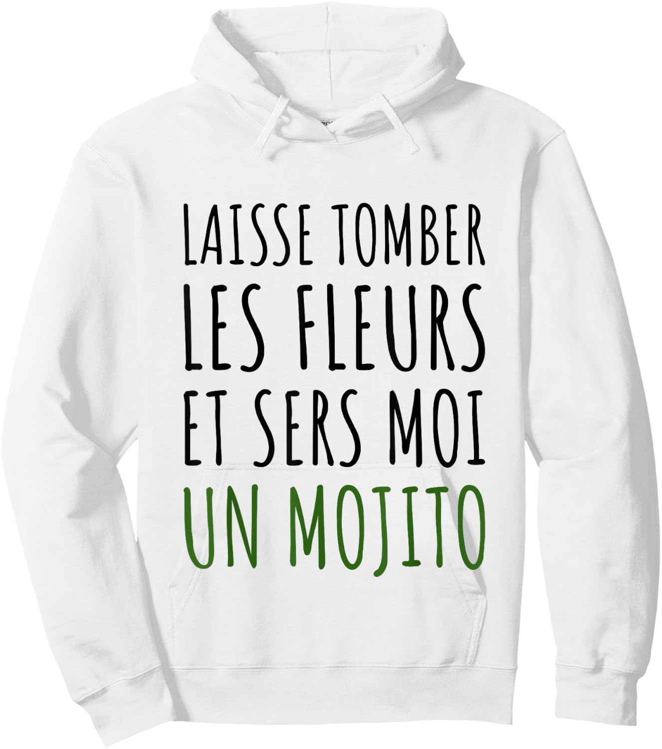 Drop the flowers and serve me a mojito aperitif gift , white, S Hoodie - Hoodie | White