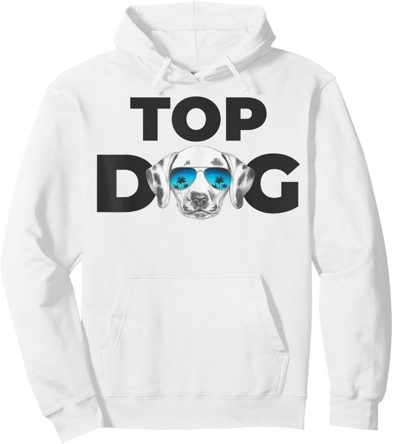 Top Dog | Dalmatian Lovers Design | Dalmatian Dog Hoodie - Hoodie | White