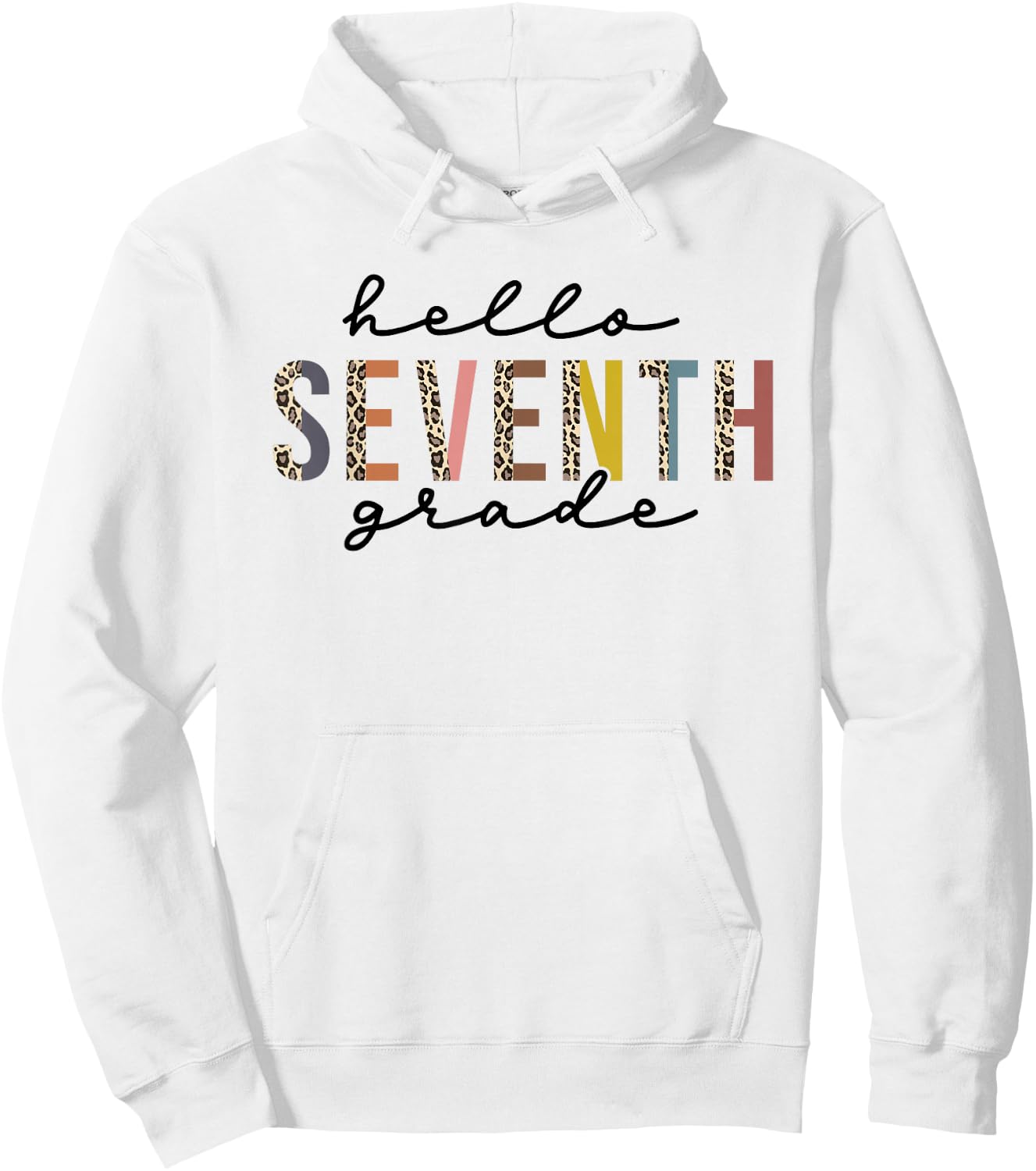 Hello Seventh Grade Leopard Teacher 7th Grade Back to School Hoodie - Hoodie | White