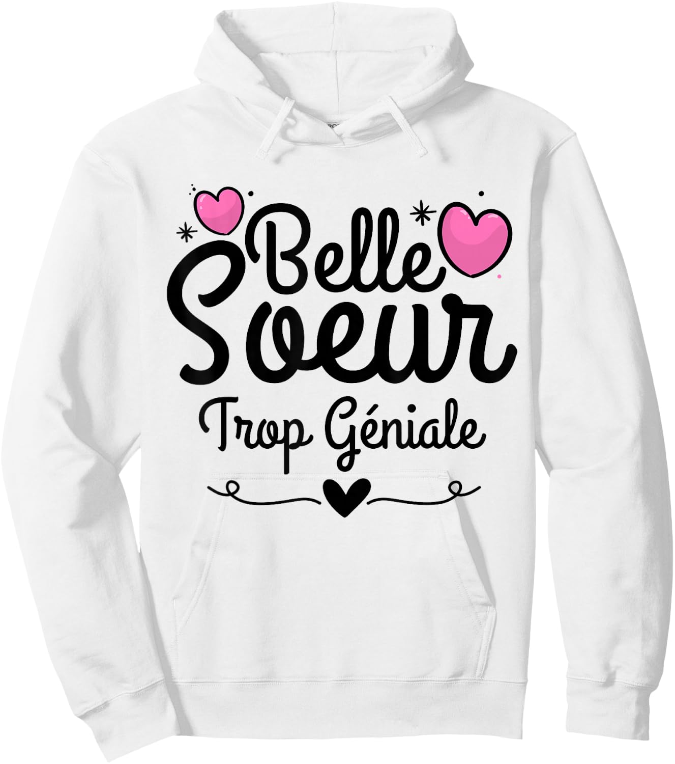 Gift Belle Soeur humour woman Step-Sister awesome , white, S Hoodie - Hoodie | White
