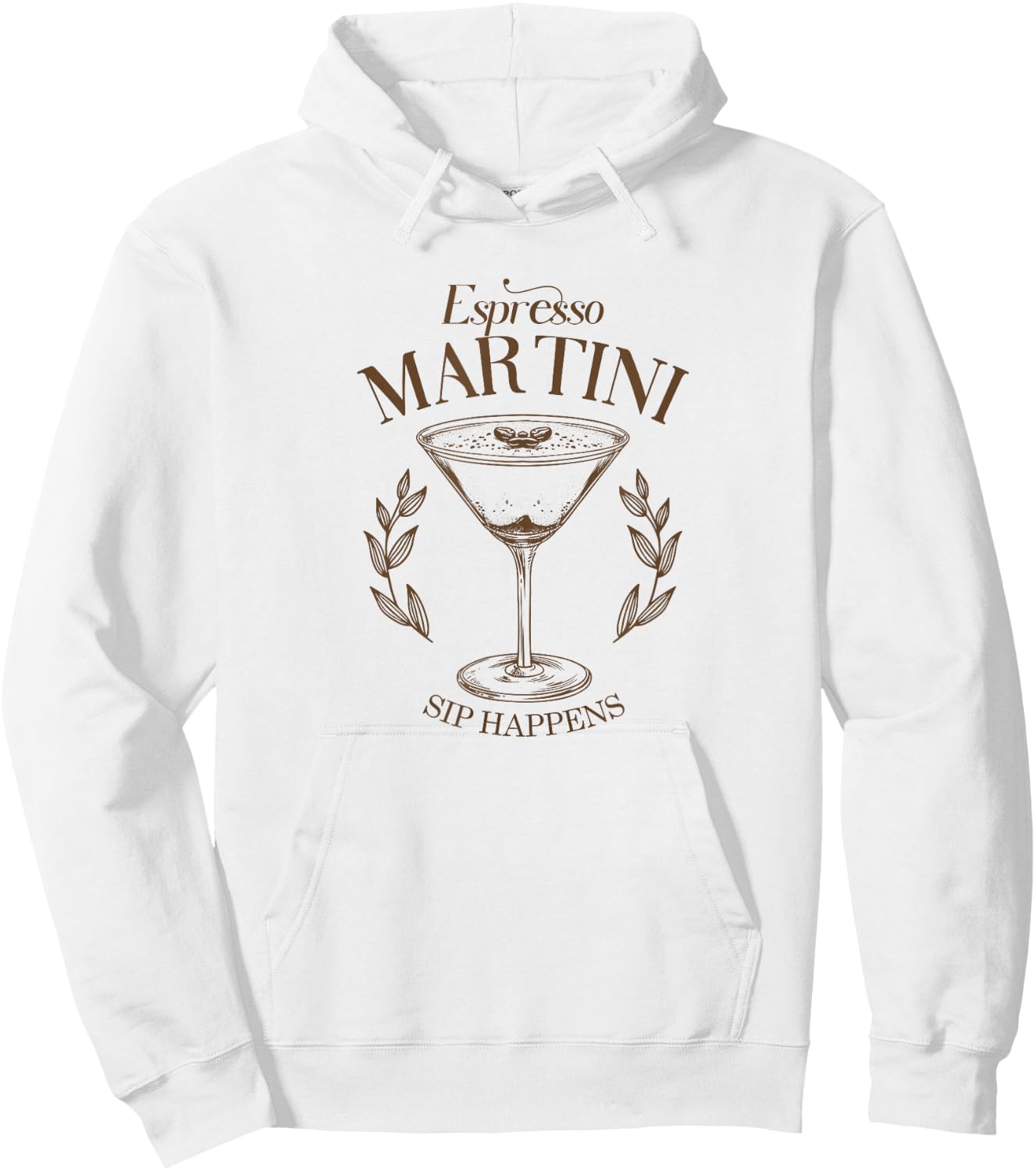 Espresso Martini Cocktail Sip Happens Happy Hour Brunch Date , White Hoodie - Hoodie | White