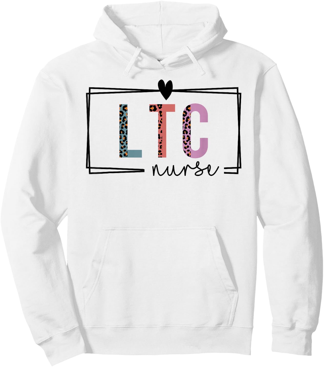 LTC Nurse Long-Term Care Nurse Nurses Day Hoodie - Hoodie | White