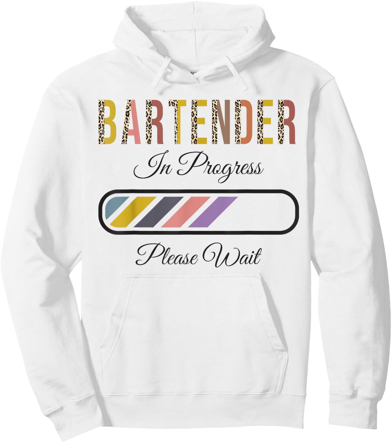 Bartender In Progress Please Wait, Future Bartender Funny Hoodie - Hoodie | White