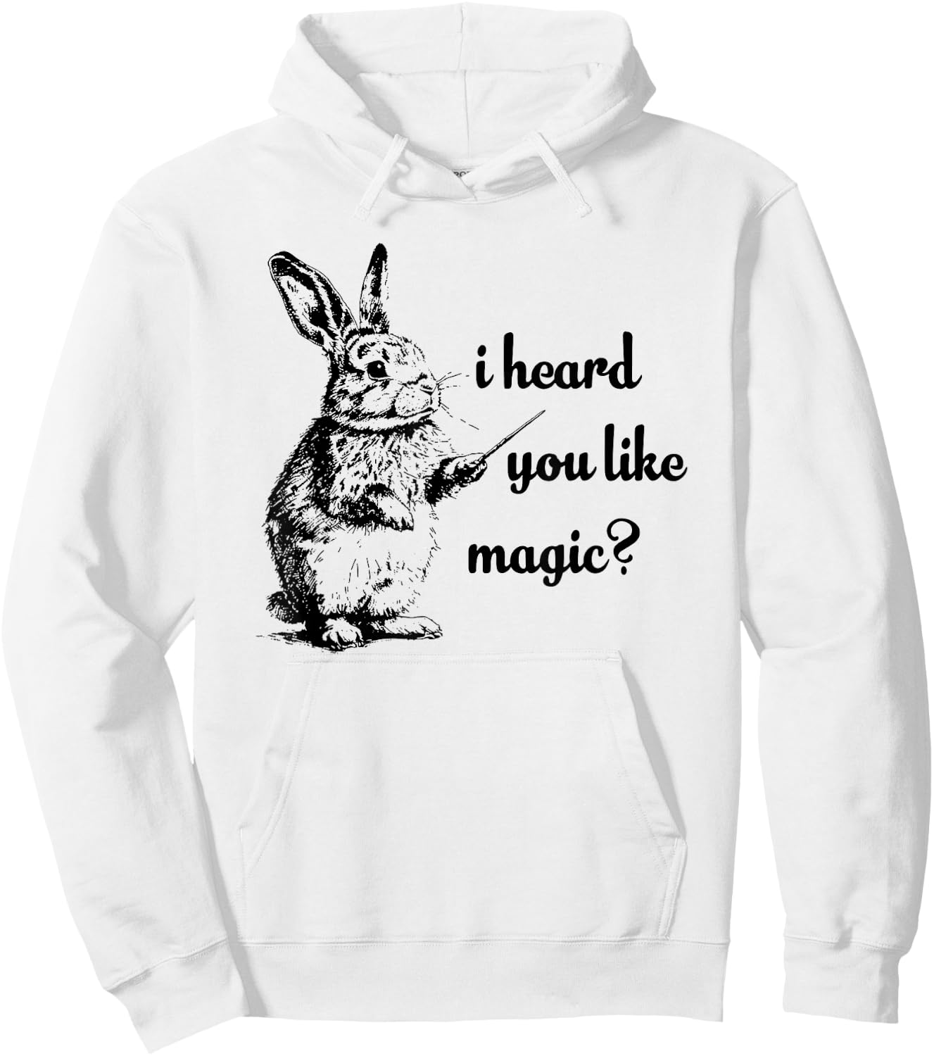 I Heard You Like Magic, Funny Rabbit Hoodie - Hoodie | White