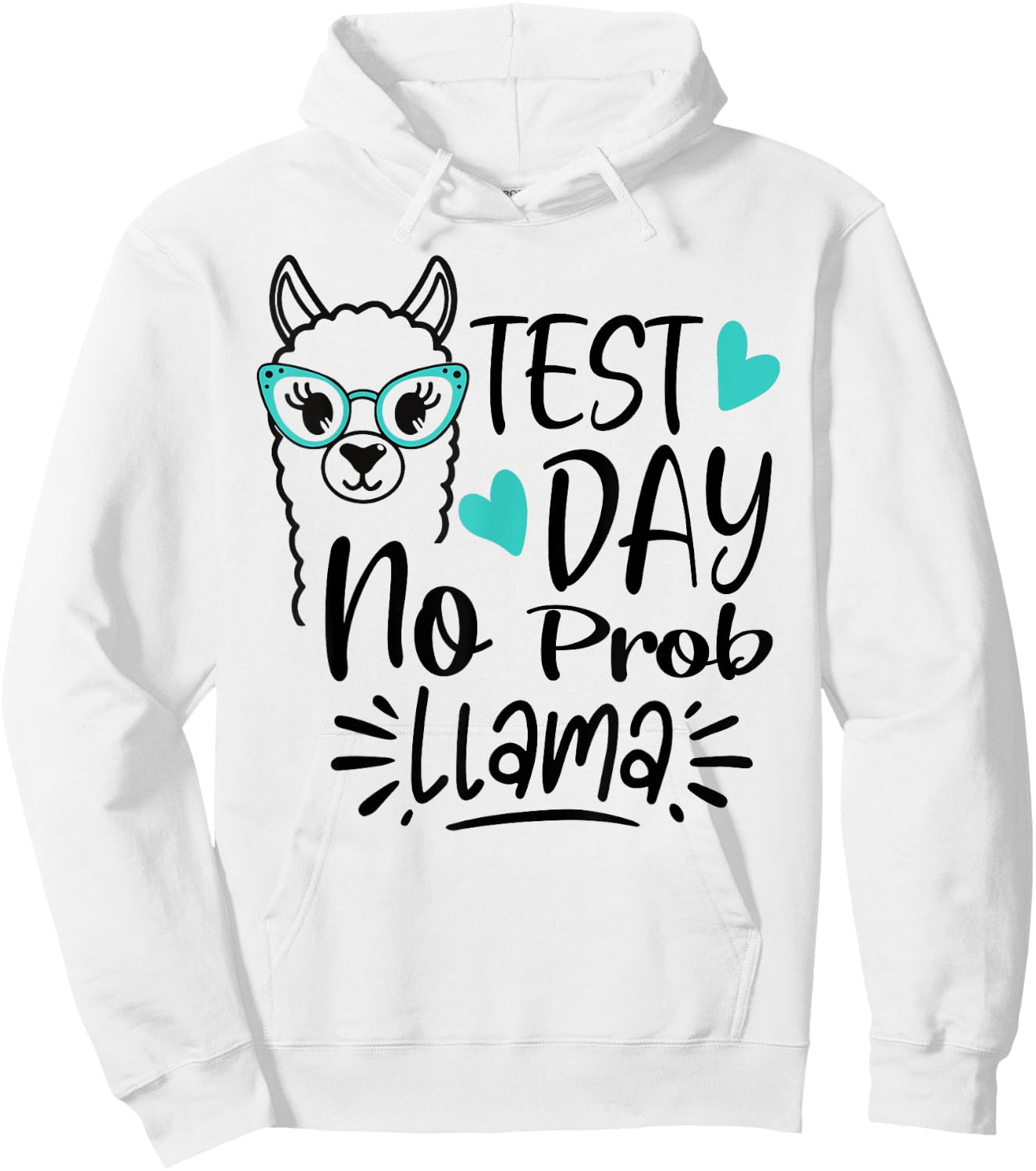 Test Day No Prob-llama Llama Teacher Testing Day Men Women Girls Kids Hoodie - Hoodie | White