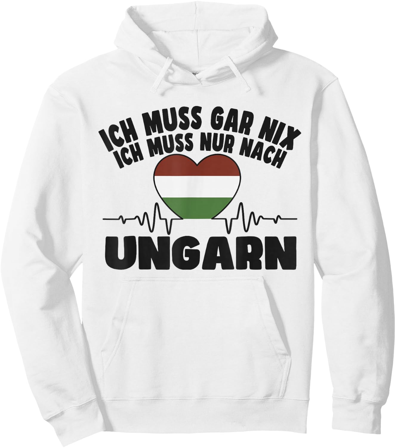 ich muss gar nix - Ungarn Hoodie - Hoodie | White