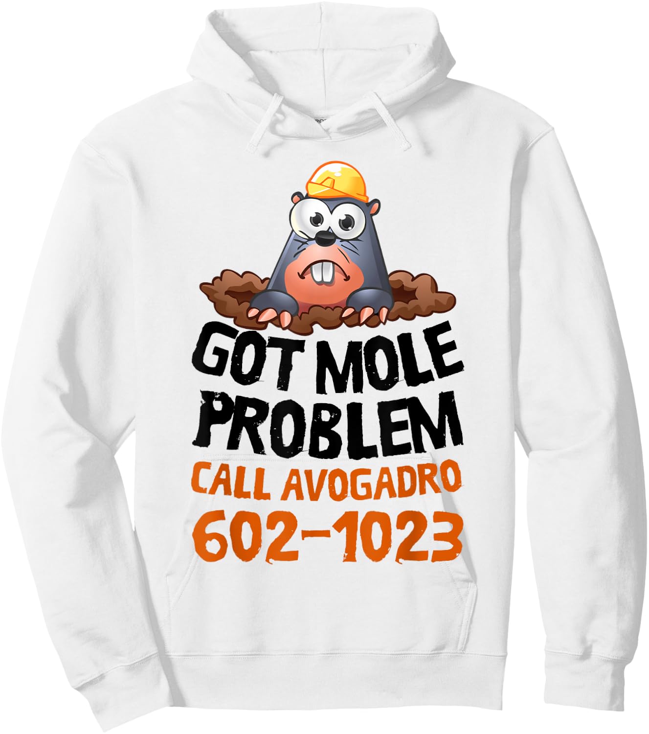Got Mole Problem Call Avogadro Shirt - Funny Mole Hoodie - Hoodie | White