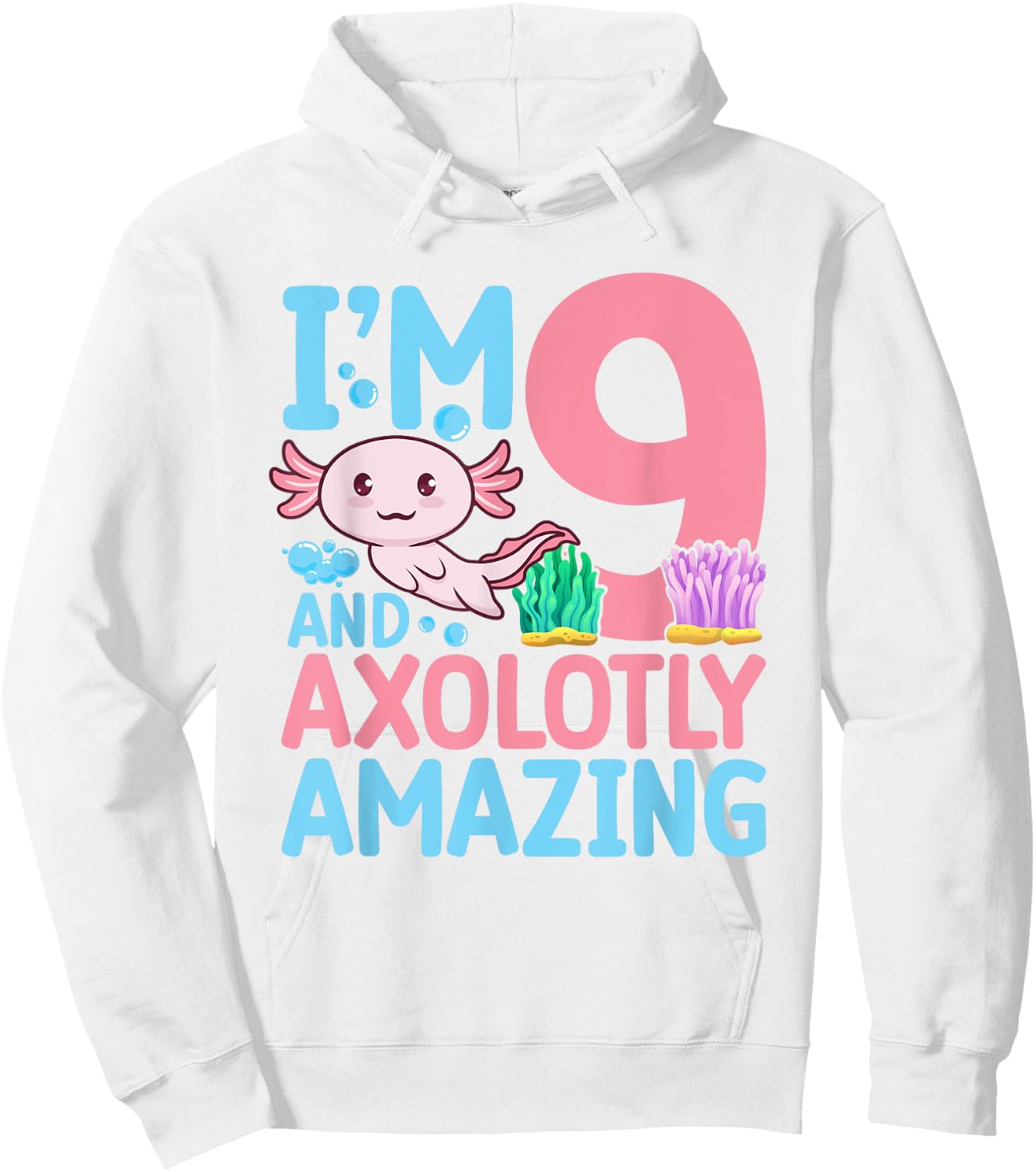 I'm 9 let's party a lotl Axolotl 9th Birthday Axolotl Hoodie - Hoodie | White