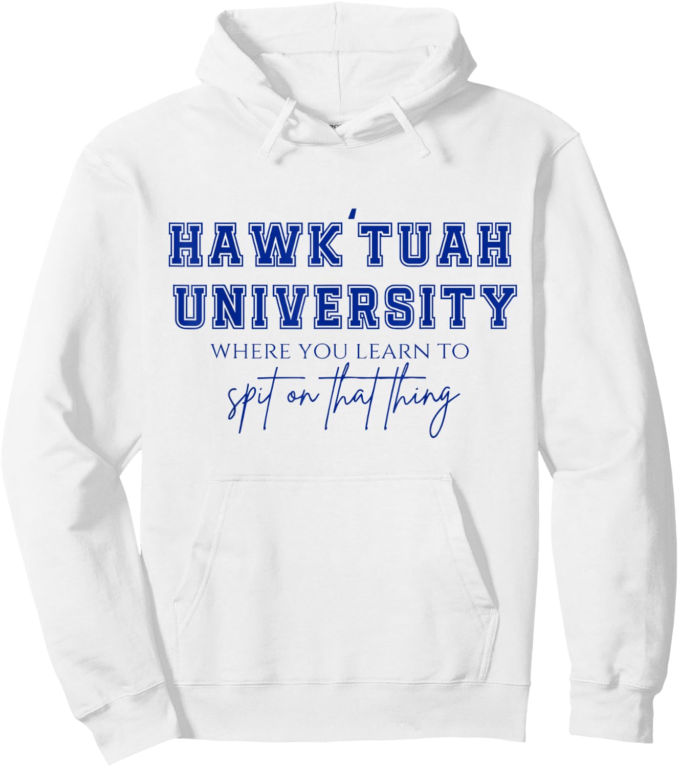 Hawk Tuah Hoodie - Hoodie | White