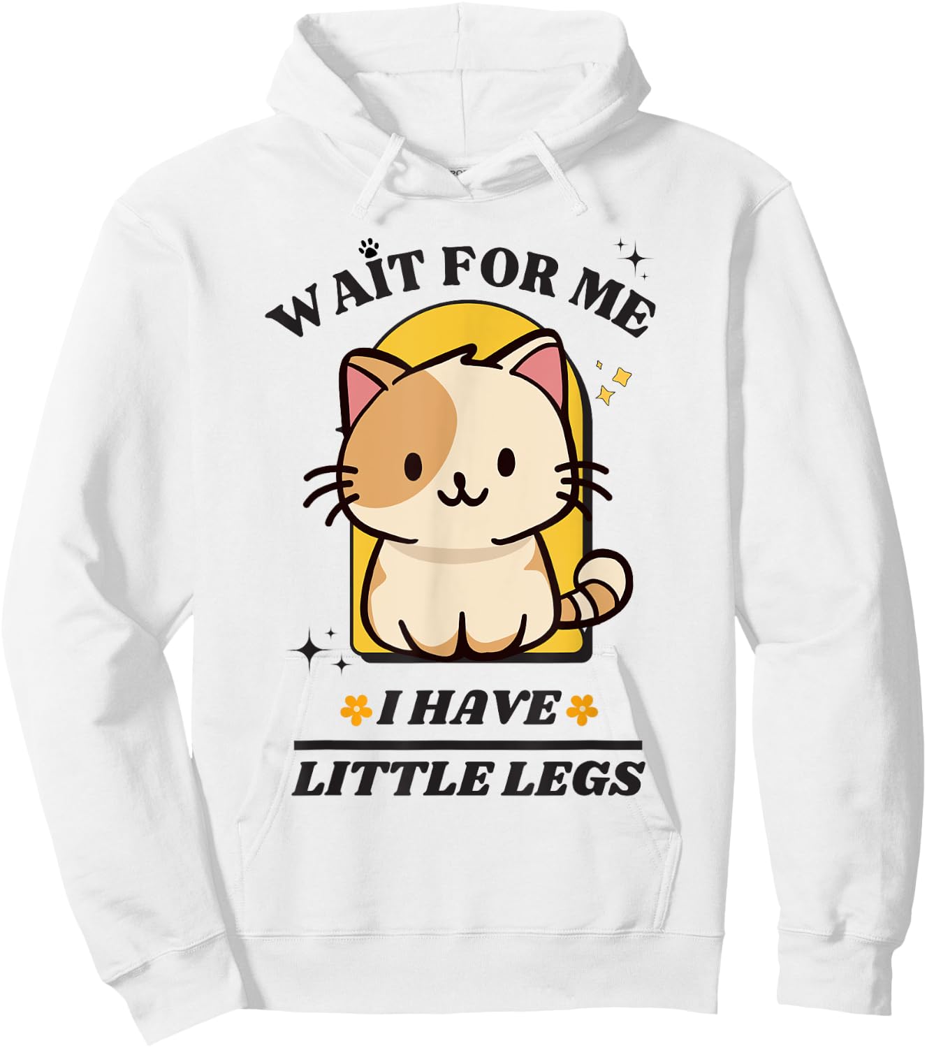 Funny Cat Lover Wait For Me I Have Little Legs Groovy Hoodie - Hoodie | White