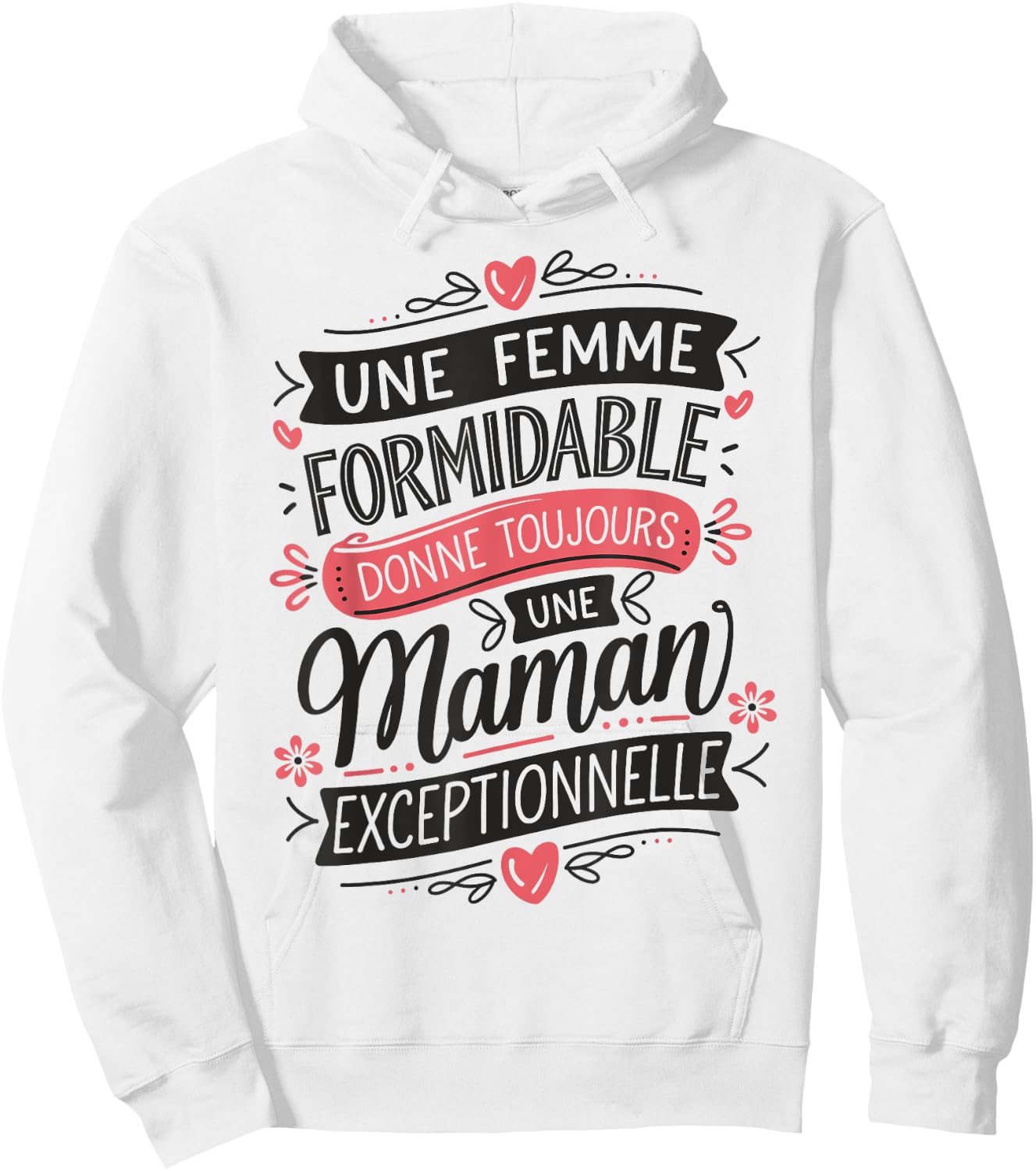 Shirt Femme Formidable Maman Exceptionnelle Humour Maman Hoodie - Hoodie | White