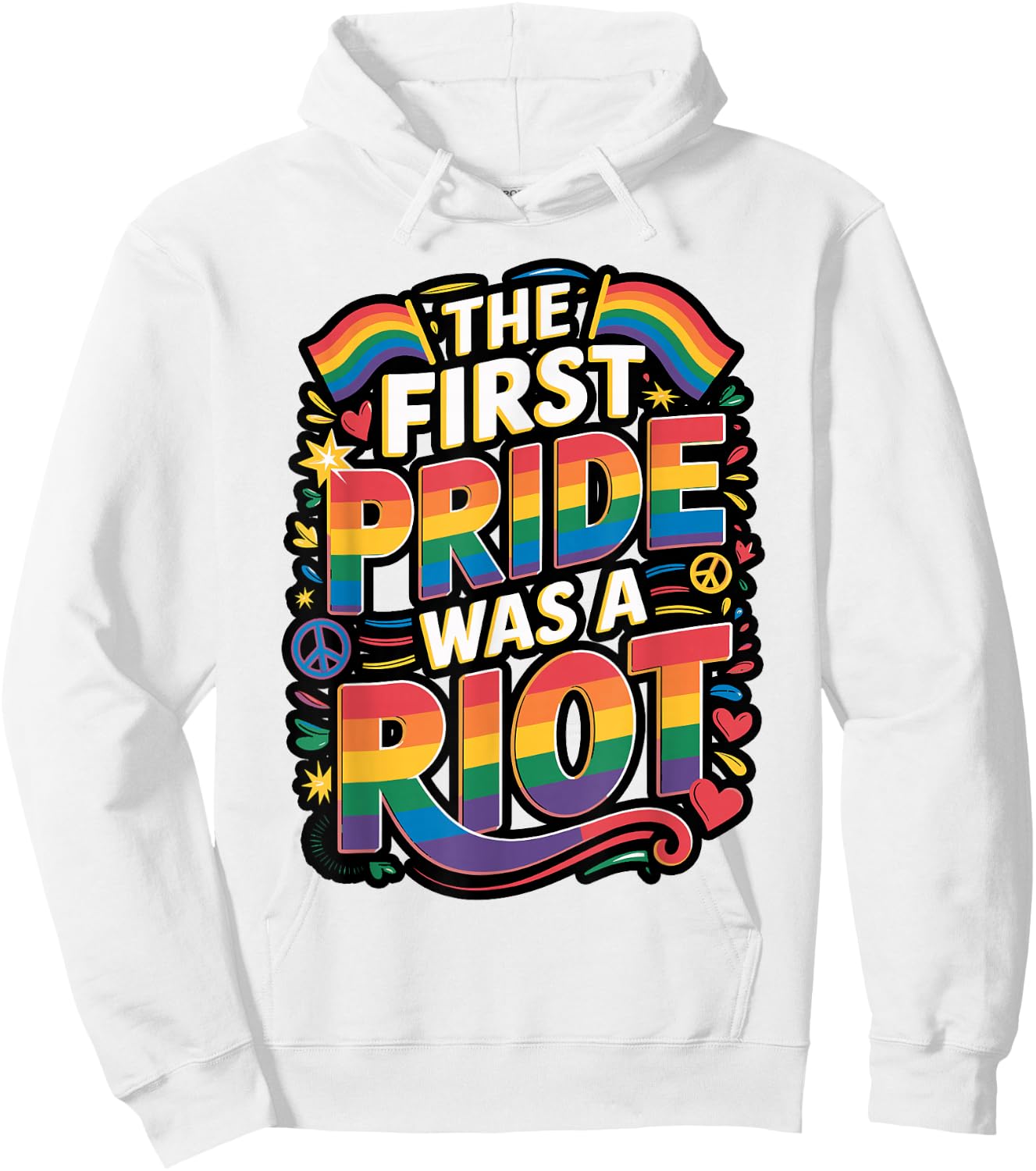 The First Pride was a Riot Statement Hoodie - Hoodie | White