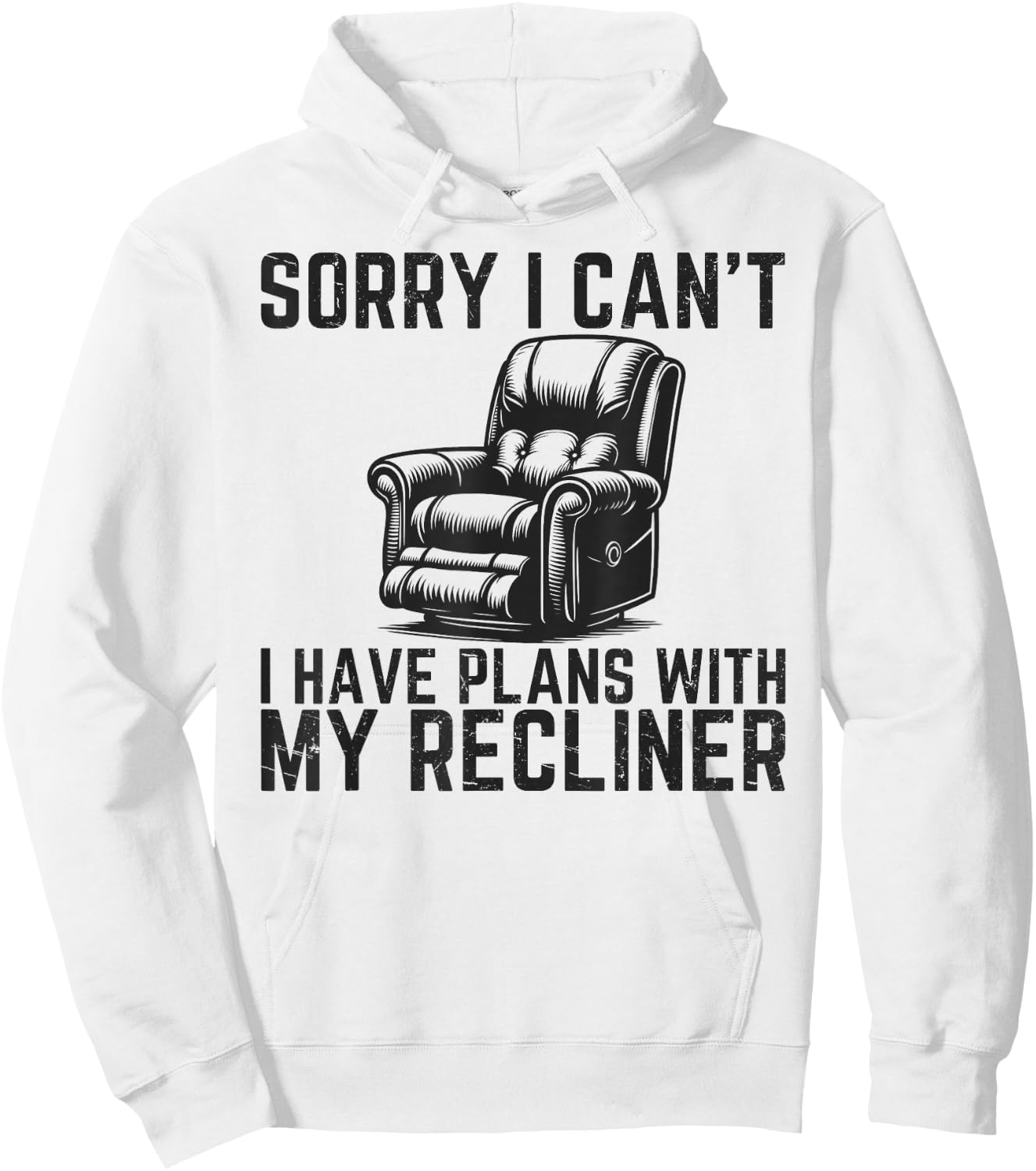 Sorry I Can't I Have Plans With Recliner Funny Dad Recliner Hoodie - Hoodie | White