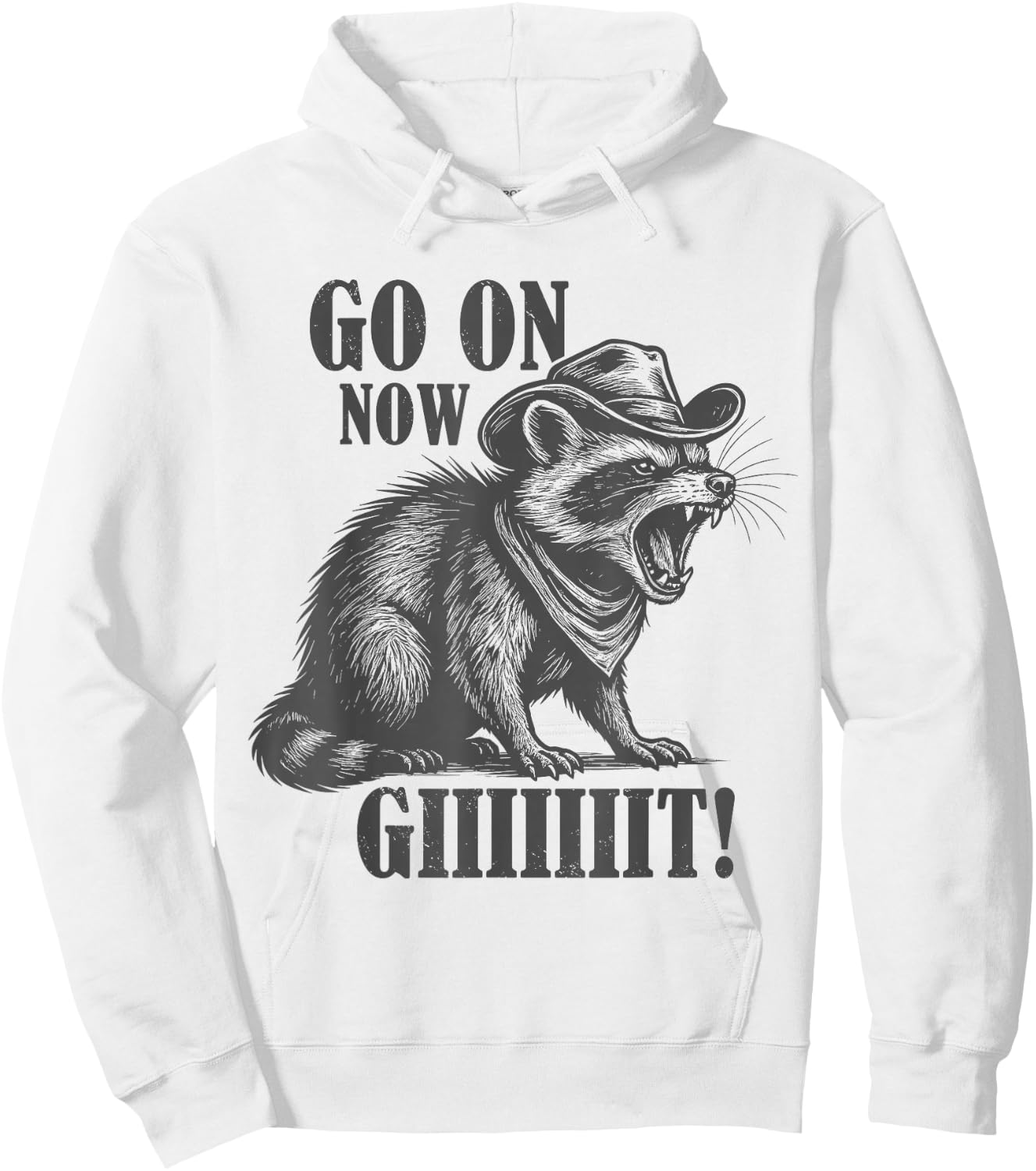 Cowboy Raccoon Go On Now Giiiiiit Funny Western Country Hoodie - Hoodie | White