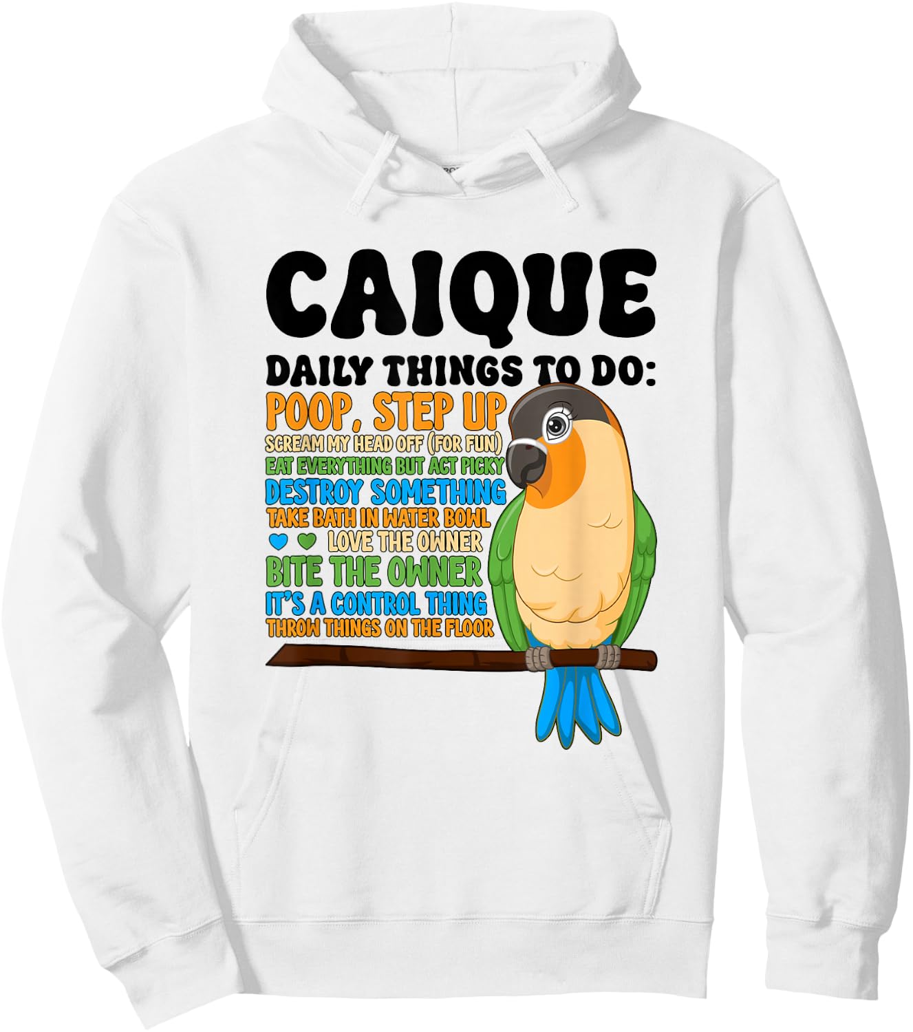 To Do List Caique Owner Caique Parrot Lover Hoodie - Hoodie | White