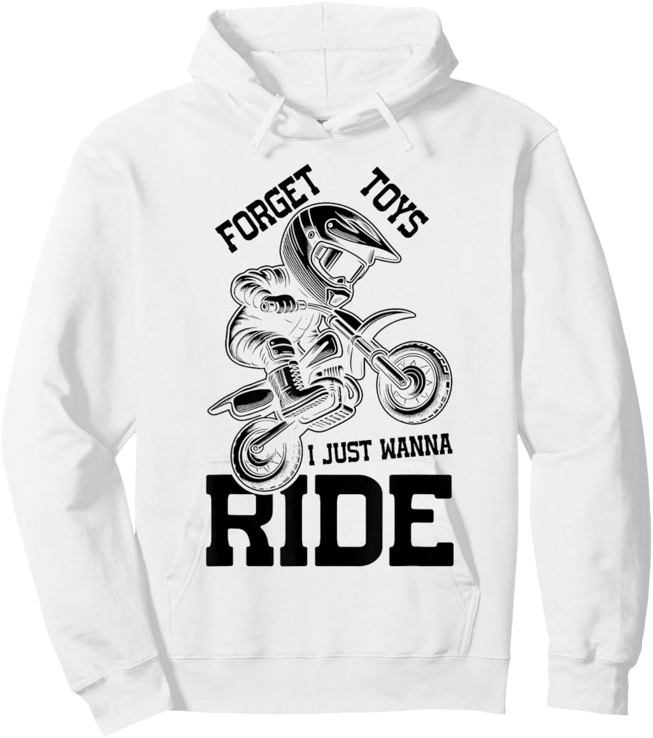 Forget toys i just wanna ride Dirt bike for boys dirtbike Hoodie - Hoodie | White