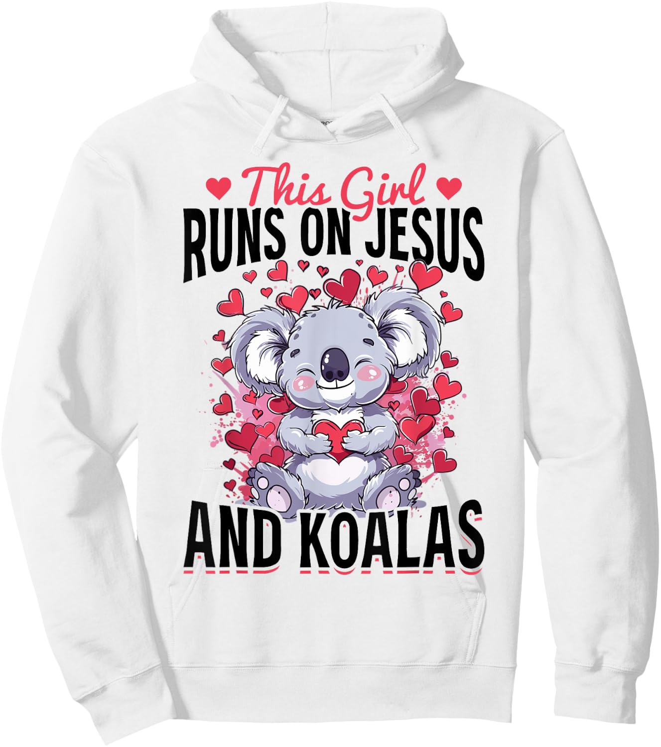 Funny Koala Animal This Girl Runs On Jesus And Koalas Hoodie - Hoodie | White