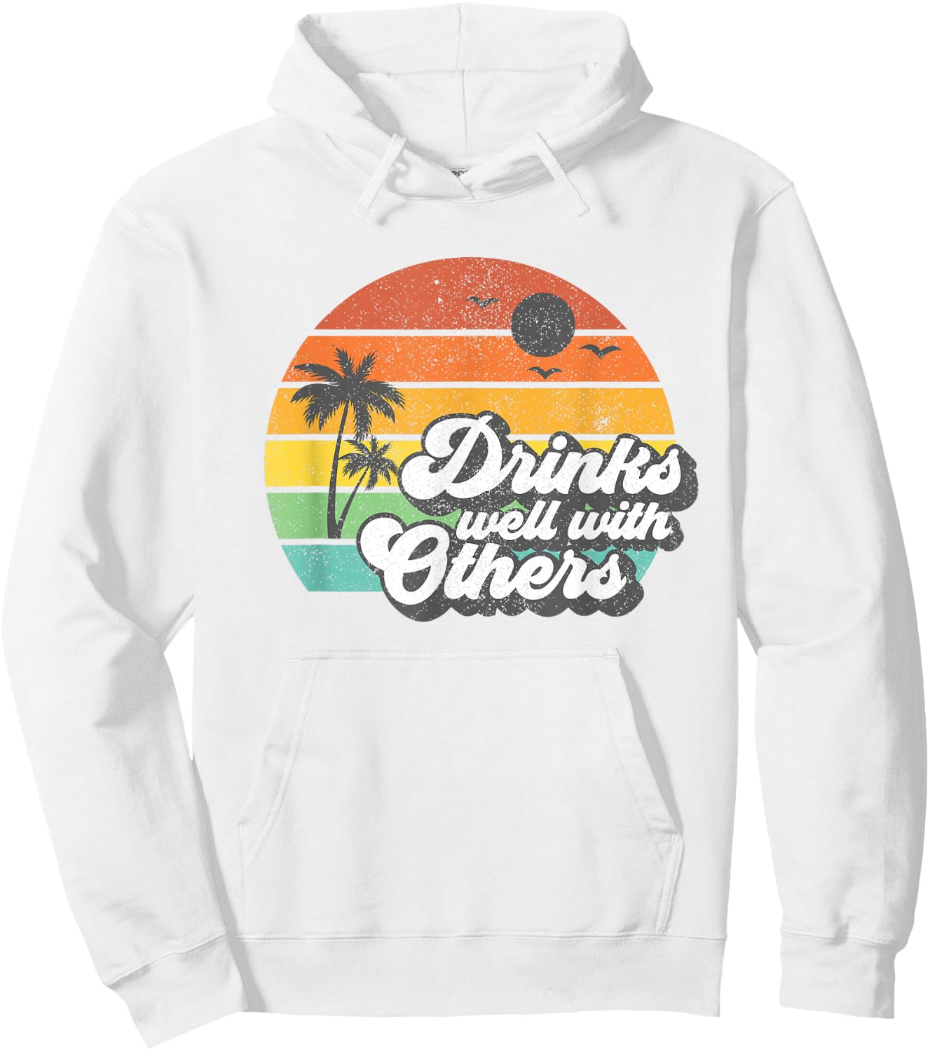 Drinks Well with Others Funny Retro Beach Summer Women Gift Hoodie - Hoodie | White