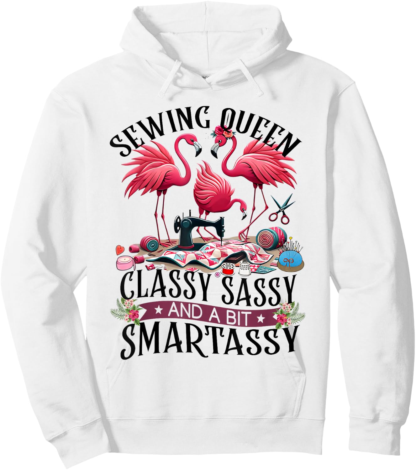 Funny Sewing Queen Cute Flamingo Flowery Sewing Machine Sew Hoodie - Hoodie | White