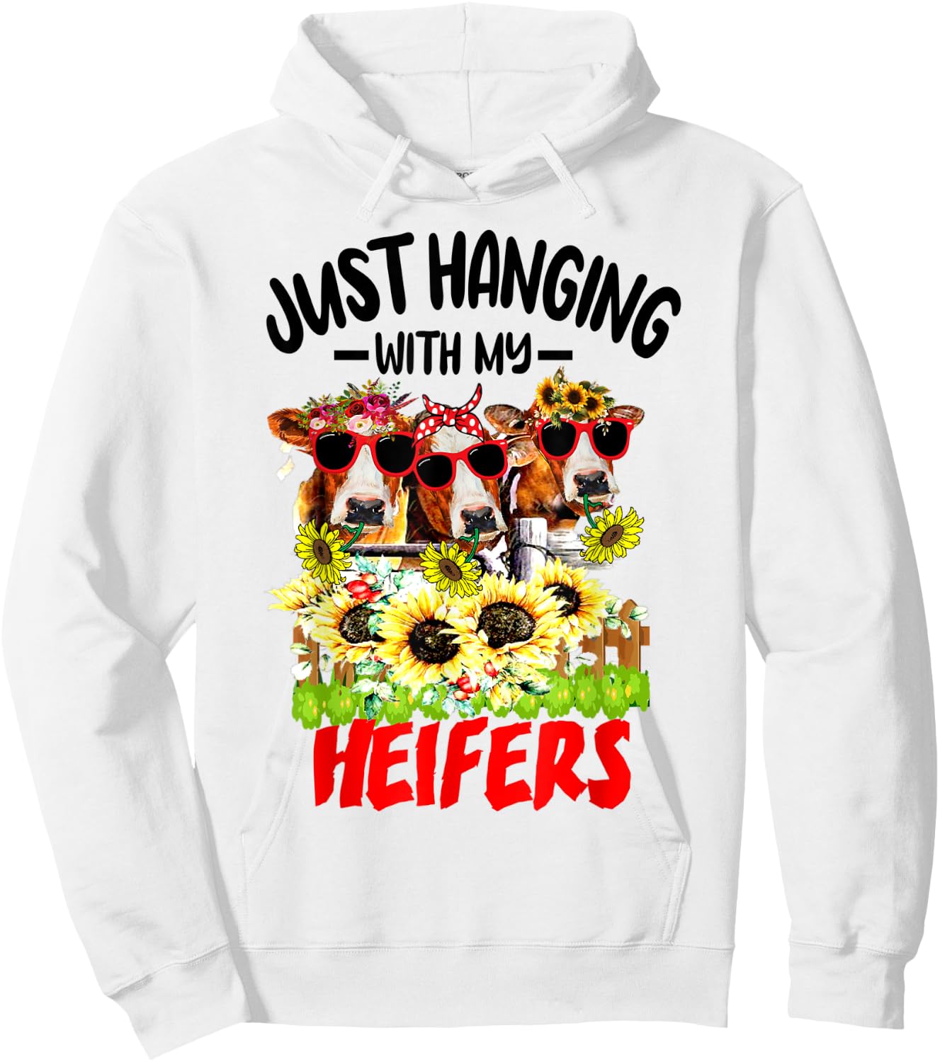 Just Hanging With My Heifers Cow Farm Animal Lovers Funny Hoodie - Hoodie | White