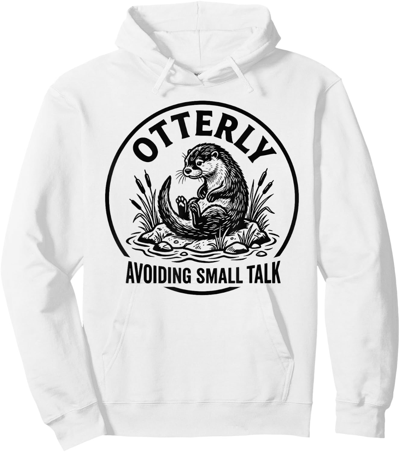 Otterly Avoiding Small Talk Antisocial Introvert Hoodie - Hoodie | White