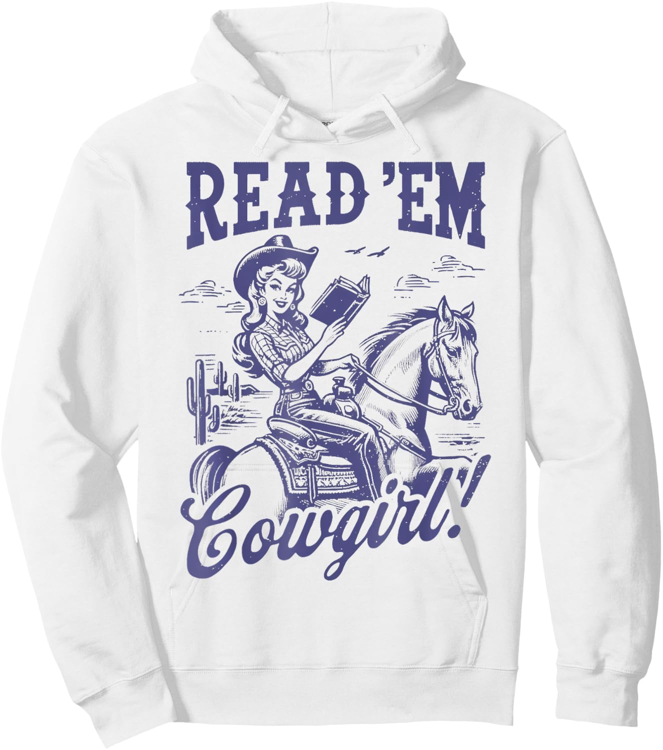 Read 'Em Western Cowgirl Bookish Reader Hoodie - Hoodie | White