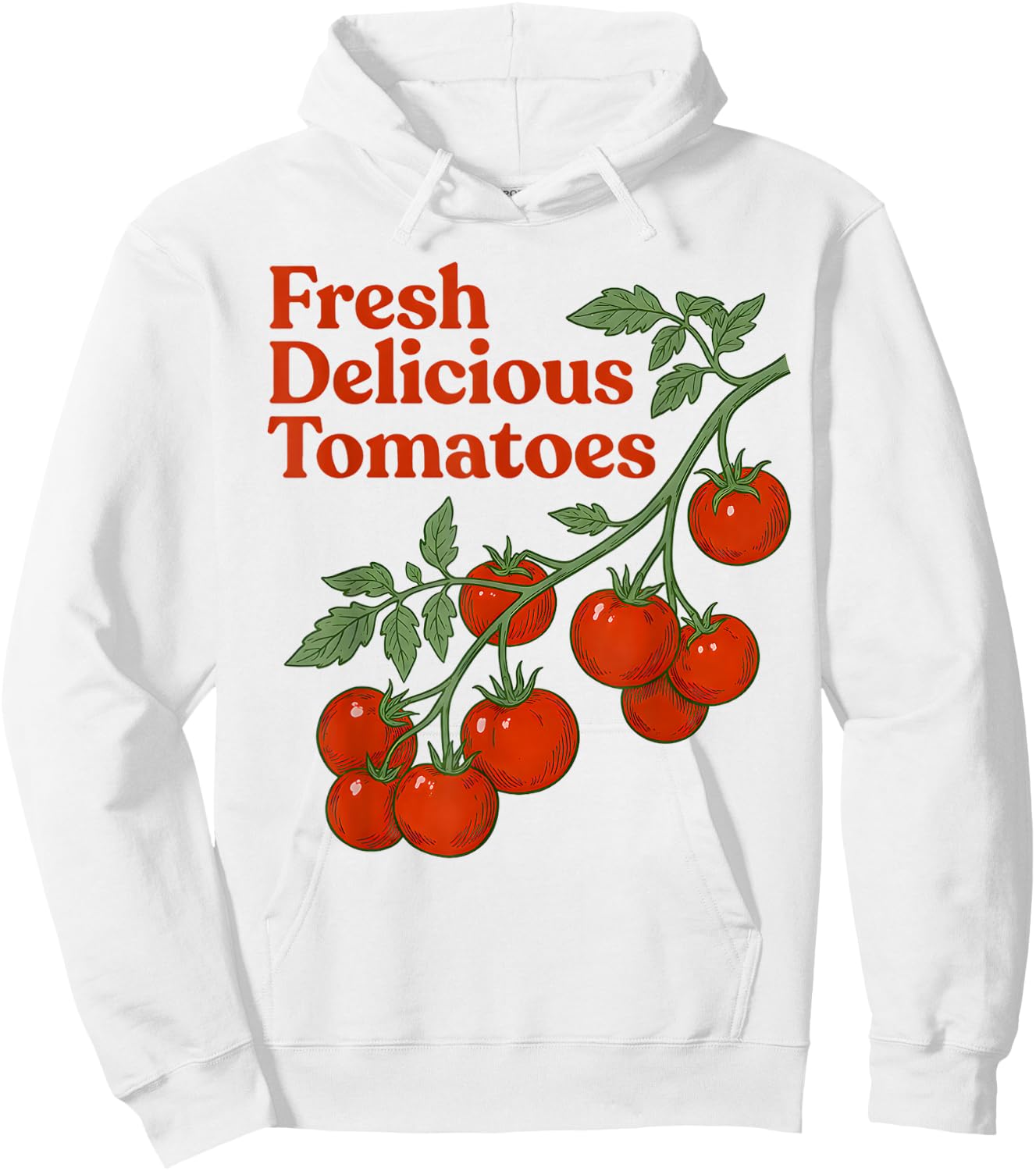 Fresh Delicious Tomatoes Funny Tomato Lover Men Women Saying Hoodie - Hoodie | White