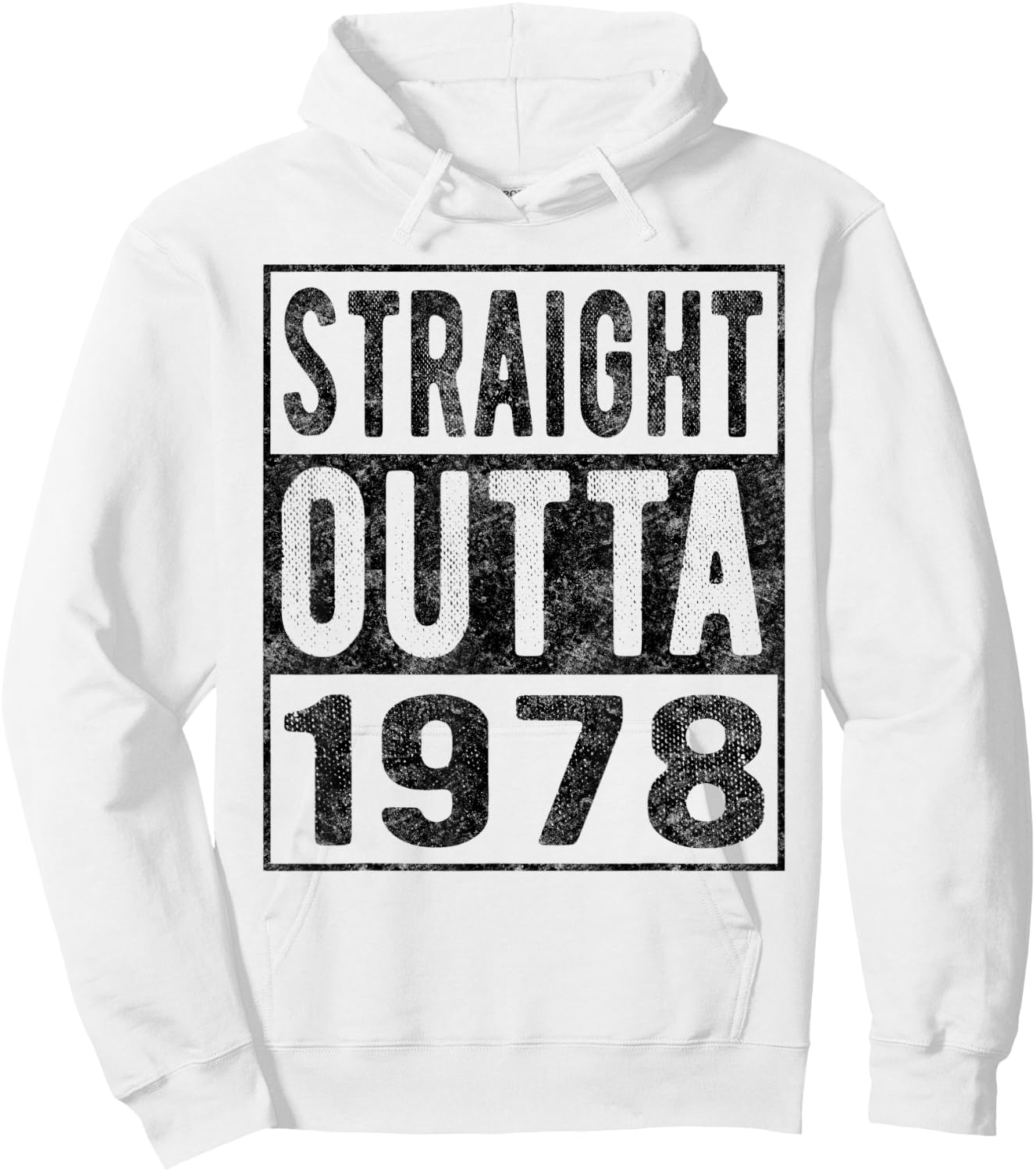 Straight Outta 1978, Fun Distressed Born 1978 Birthday Gift Hoodie - Hoodie | White