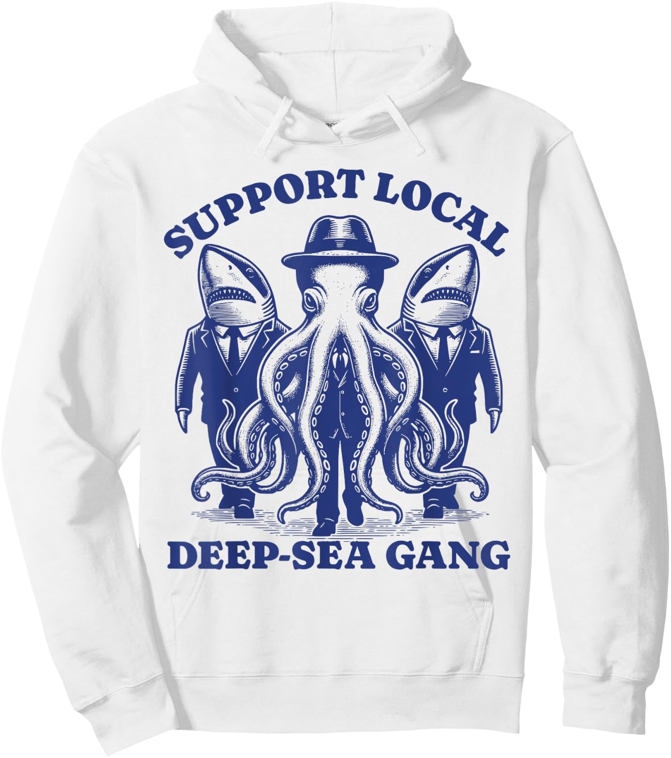 shark Octopus Lovers - Support Local deep sea gang Hoodie - Hoodie | White