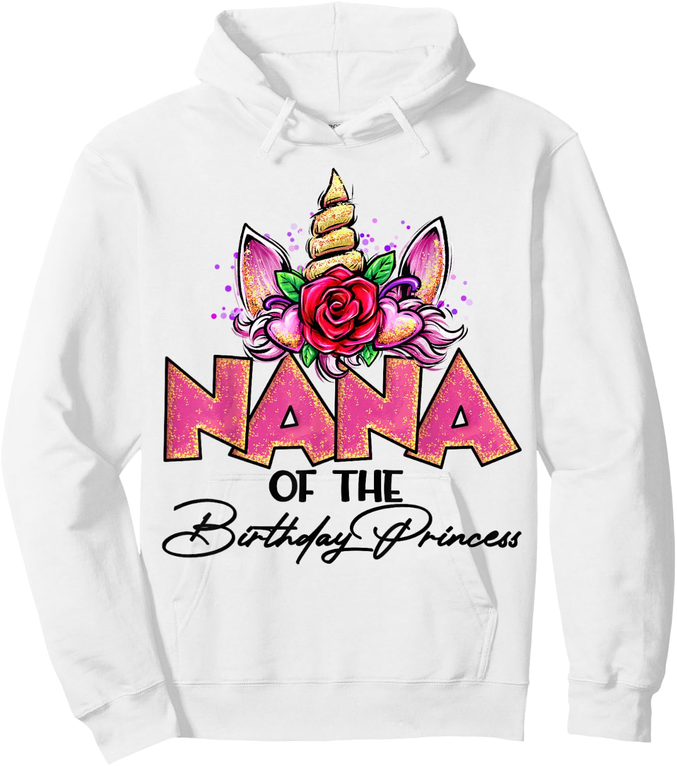 Nana of the Birthday Princess Unicorn Matching Family Hoodie - Hoodie | White