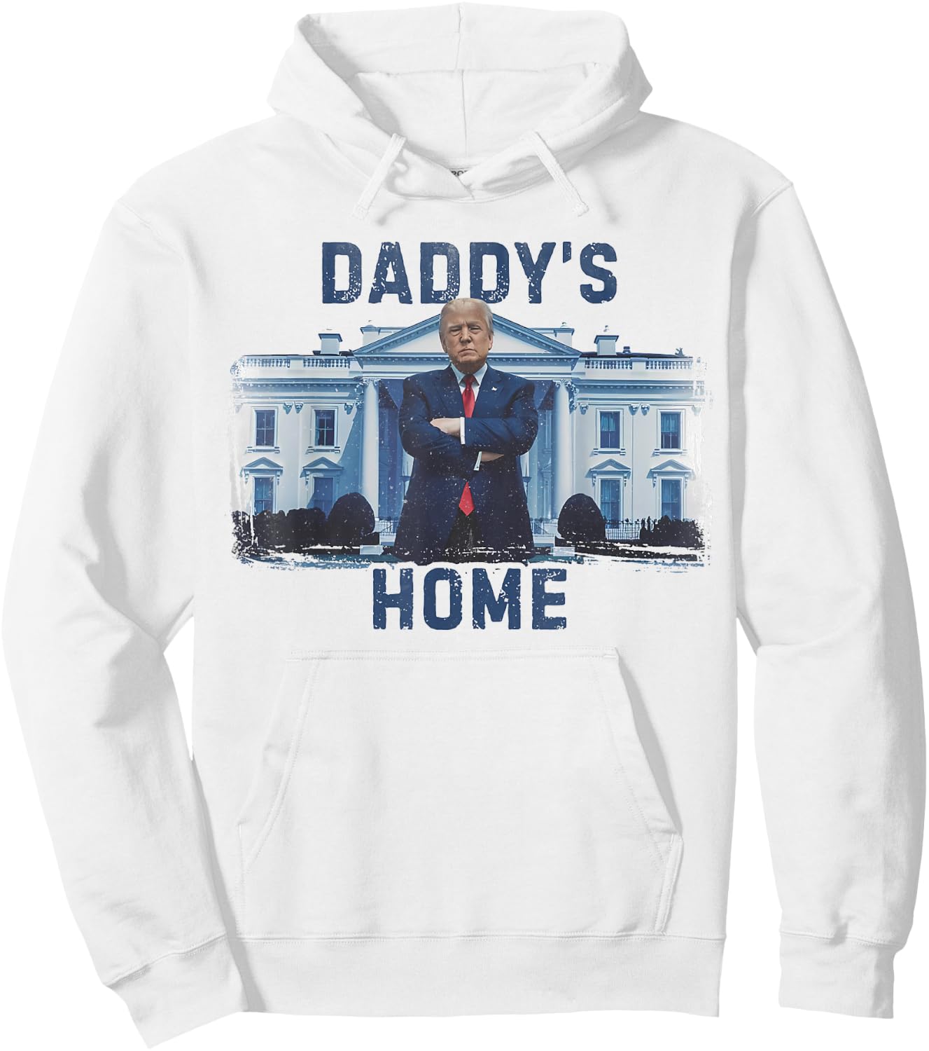 Funny Trump Daddy’s Home White House 2024 Hoodie - Hoodie | White