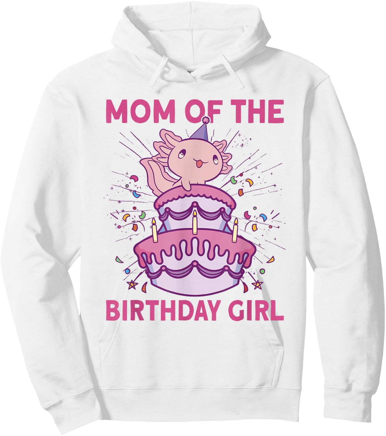 Mom of the Birthday Axolotl Bday Axolotl Birthday Girl Hoodie - Hoodie | White